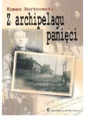 Okładka książki Z archipelagu pamięci Roman Bortnowski