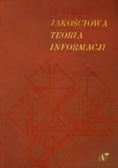 Okładka książki Jakościowa teoria informacji Marian Mazur