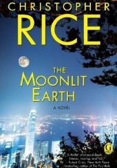 Okładka książki The Moonlit Earth Christopher Rice