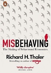 Okładka książki Misbehaving: The Making of Behavioral Economics Richard H. Thaler