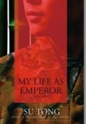 Okładka książki My Life As Emperor Su Tong