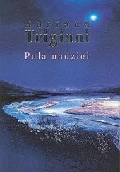 Okładka książki Pula nadziei Adriana Trigiani