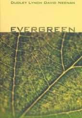 Okładka książki Evergreen Dudley Lynch, David Neenan