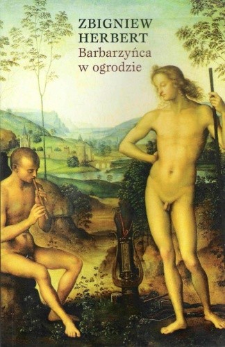 Okładka książki Barbarzyńca w ogrodzie Zbigniew Herbert