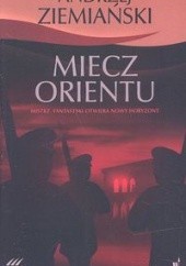 Okładka książki Miecz orientu Andrzej Ziemiański
