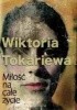 Okładka książki Miłość na całe życie Wiktoria Tokariewa