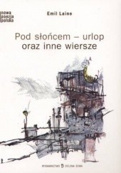 Okładka książki Pod słońcem – urlop oraz inne wiersze Emil Laine