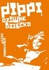 Okładka książki Pippi, dziwne dziecko Jacek Podsiadło