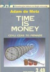 Okładka książki Time is money czyli czas to pieniądz Adam De Metz