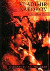 Okładka książki Ada albo Żar. Kronika rodzinna Vladimir Nabokov