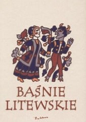 Okładka książki Baśnie litewskie Imelda Vedrickaite