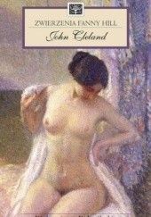 Okładka książki Zwierzenia Fanny Hill John Cleland