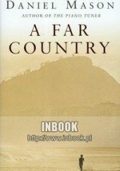 Okładka książki A Far Country Daniel Mason