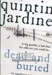 Okładka książki Dead and buried - Jardine Quintin Jardine Quintin