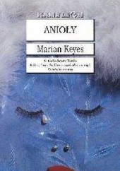 Okładka książki Anioły Marian Keyes