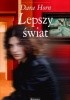 Okładka książki Lepszy świat Dara Horn