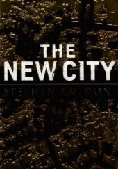 Okładka książki The New City Stephen Amidon