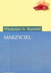 Okładka książki Marzyciel Władysław Stanisław Reymont