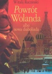 Okładka książki Powrót Wolanda albo nowa diaboliada Witalij Ruczinski