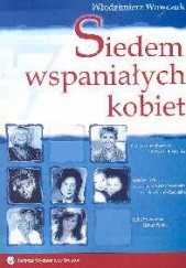 Okładka książki Siedem wspaniałych kobiet Włodzimierz Wowczuk