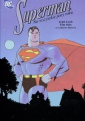 Okładka książki Superman na wszystkie pory roku Jeph Loeb, Tim Sale