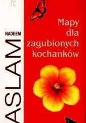 Okładka książki Mapy dla zagubionych kochanków Nadeem Aslam