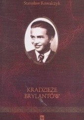 Okładka książki Kradzieże brylantów Stanisław Kowalczyk