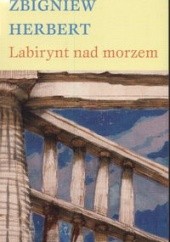 Okładka książki Labirynt nad morzem Zbigniew Herbert