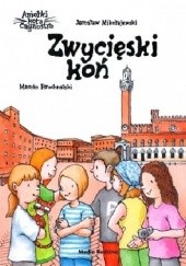 Okładka książki Aniołki kota Cagliostro. Zwycięski koń Marcin Bruchnalski, Jarosław Mikołajewski