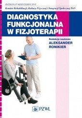 Okładka książki Diagnostyka funkcjonalna w fizjoterapii