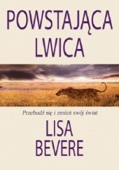 Okładka książki Powstająca lwica Lisa Bevere