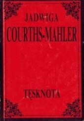 Okładka książki Tęsknota Jadwiga Courths-Mahler