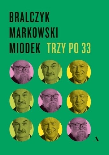Okładka książki Trzy po 33 Jerzy Bralczyk, Andrzej Markowski, Jan Miodek