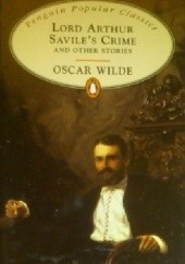 Okładka książki Lord Arthur Savile's Crime and Other Stories Oscar Wilde
