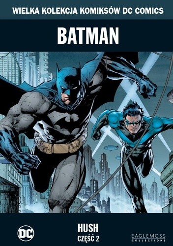 Okładka książki Batman: Hush - Część 2 Jim Lee, Jeph Loeb, Scott Williams