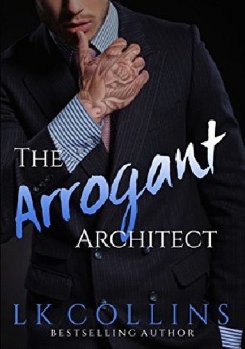 The Arrogant Architect