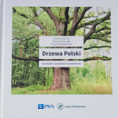 Okładka książki Drzewa Polski. Najgrubsze. Najstarsze. Najsłynniejsze Krzysztof Borkowski,&nbsp;Robert Tomusiak,&nbsp;Paweł Zarzyński