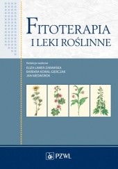 Okładka książki Fitoterapia i leki roślinne Zofia Błach-Olszewska, Wanda Dobryszycka, Barbara Kowal-Gierczak, Eliza Lamer-Zarawska