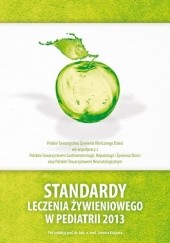 Okładka książki Standardy leczenia żywieniowego w pediatrii 2013 Janusz Książyk
