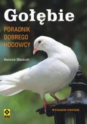 Okładka książki Gołębie. Poradnik dobrego hodowcy Heinrich Mackrott