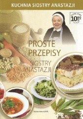 Okładka książki Proste przepisy siostry Anastazji Anastazja Pustelnik FDC