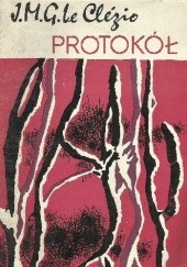 Okładka książki Protokół Jean-Marie Gustave Le Clézio