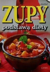 Okładka książki Zupy podstawą diety Anna Dyk