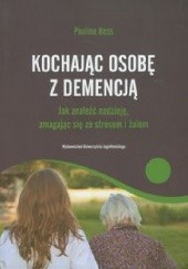 Okładka książki Kochajac osobę z demencją