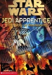 Okładka książki Jedi Apprentice: The Day of Reckoning Jude Watson