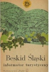 Okładka książki Beskid Śląski. Informator turystyczny i krótki przewodnik z mapą szlaków Andrzej Hławiczka