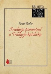 Okładka książki „Tradycja pierwotna” a Tradycja katolicka Paweł Taufer
