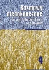 Okładka książki Rozmowy niedokończone z ks. prof. Tadeuszem Guzem z lat 2011-2013 Tadeusz Guz