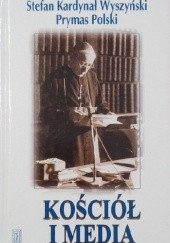 Okładka książki Kościół i Media Stefan Wyszyński (bł.)