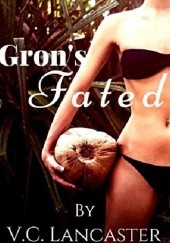 Gron's Fated